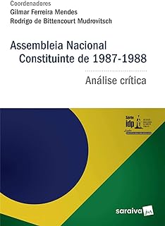 IDP - Assembleia Nacional Constituinte de 1987-1988 Análise crítica  