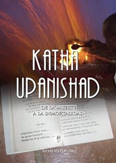 Katha Upanishad: De la Muerte a la Inmortalidad (Spanish Edition)  