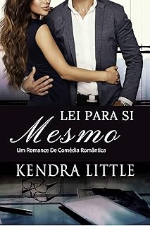 Lei para si mesmo: Um romance de comédia romântica  