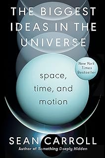 The Biggest Ideas in the Universe: Space, Time, and Motion  