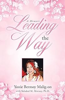 Leading the Way: A Memoir (English Edition)  