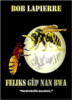 Feliks Gèp Nan Bwa: Vèsyon Kreyòl (Corsican Edition)  