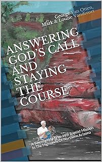 ANSWERING GOD’S CALL AND STAYING THE COURSE (English Edition)  