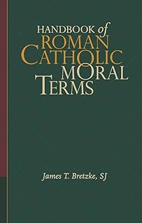 Handbook of Roman Catholic Moral Terms (English Edition)  