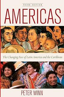 Americas: The Changing Face of Latin America and the Caribbean  