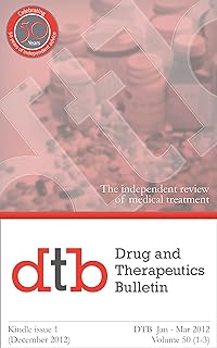 Drug and Therapeutics Bulletin (Drug and Therapeutics Bulletin (DTB) Book 1) (English Edition)  