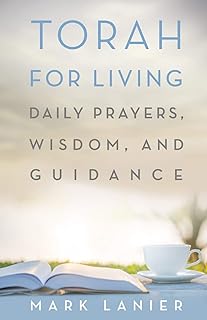 Torah for Living: Daily Prayers, Wisdom, and Guidance  