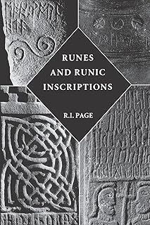 Runes and Runic Inscriptions: Collected Essays on Anglo-Saxon and Viking Runes  