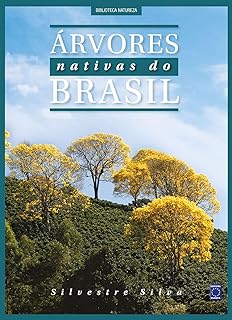 Árvores Nativas do Brasil - Volume 3  