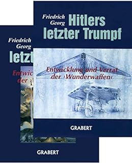 Hitlers letzter Trumpf: Entwicklung und Verrat der >Wunderwaffen< 2 Bände zusammen!: 44 45  