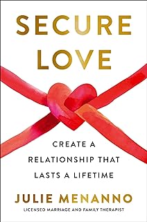 Secure Love: Create a Relationship That Lasts a Lifetime (English Edition)  