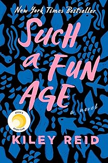 Such a Fun Age: Reese's Book Club (A Novel)  