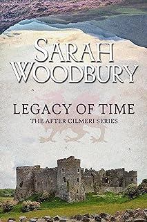 Legacy of Time (The After Cilmeri Series Book 21) (English Edition)  