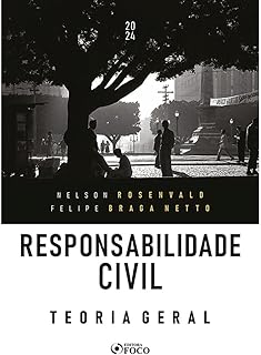 Responsabilidade Civil - Teoria Geral - 1ª Ed - 2024  