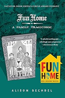 Fun Home: A Family Tragicomic (English Edition)  