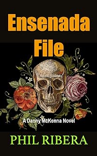 Ensenada File (Danny McKenna Book 2) (English Edition)  