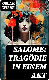 Salome: Tragödie in Einem Akt (German Edition)  