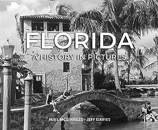 Florida: A History in Pictures  