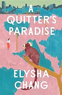 A Quitter's Paradise: A Novel (English Edition)  